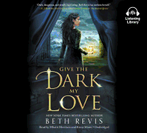 Give the Dark My Love