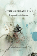 Given World and Time: Temporalities in Context