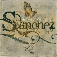 Giving Praises: Live - Sanchez