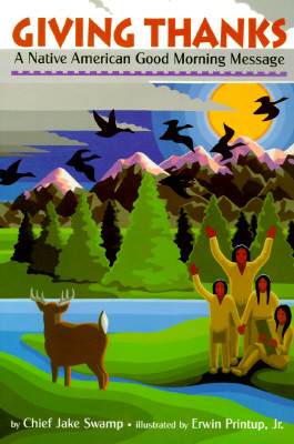 Giving Thanks - Swamp, Chief Jake, and Printup Jr, Erwin