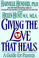 Giving the Love That Heals