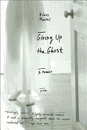 Giving Up the Ghost: A Memoir