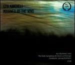 Giya Kancheli: Mourned by the Wind