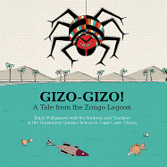 Gizo-Gizo! A Tale from the Zongo Lagoon