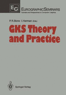 Gks Theory and Practice