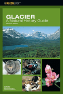Glacier: A Natural History Guide