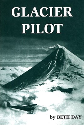 Glacier Pilot - Day, Beth