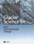 Glacier Science and Environmental Change