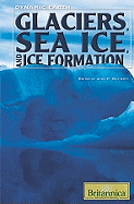 Glaciers, Sea Ice, and Ice Formation