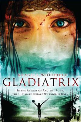 Gladiatrix - Whitfield, Russell