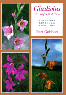 Gladiolus in Tropical Africa: Systematics, Biology and Evolution