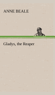Gladys, the Reaper