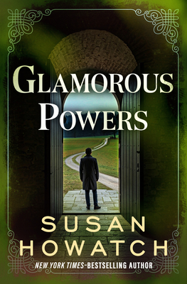 Glamorous Powers - Howatch, Susan