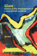 Glare: History of the Development of a New Aircraft Material