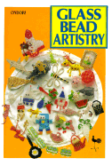 Glass Bead Artistry: Over 200 Playful Designs
