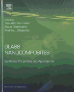 Glass Nanocomposites: Synthesis, Properties and Applications