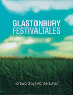 Glastonbury Festival Tales