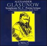 Glasunov: Symphony No. 6; Po�me lyrique