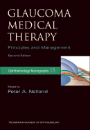 Glaucoma Medical Therapy: Principles and Management
