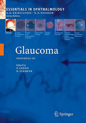 Glaucoma: Process III - Grehn, Franz (Editor), and Stamper, Robert (Editor)
