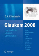 Glaukom 2008: "Eine Moderne Glaukom-Sprechstunde"