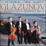 Glazunov: 5 Novelettes; String Quartet No. 5