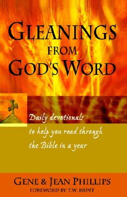 Gleanings from God's Word - Pudaite, Rochunga, and Phillips, Gene, and Phillips, Jean