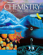 Glencoe Chemistry: Matter and Change, California Student Edition