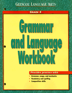 Glencoe Language Arts, Grade 9, Grammar and Language Workbook