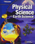 Glencoe Physical Iscience with Earth Iscience, Student Edition