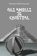 Gli Anelli Di Quetzal