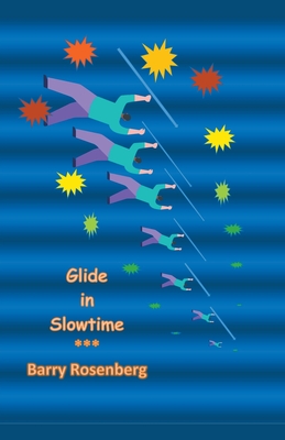Glide in Slowtime - Rosenberg, Barry