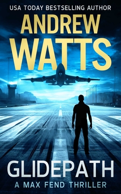Glidepath - Watts, Andrew
