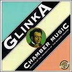 Glinka: Chamber Music