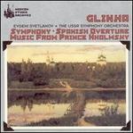 Glinka: Symphony; Spanish Overture; Music from Prince Kholmsky