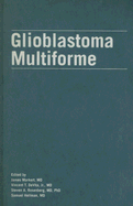 Glioblastoma Multiforme: .