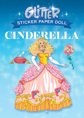 Glitter Cinderella Sticker Paper Doll - Miller, Eileen Rudisill