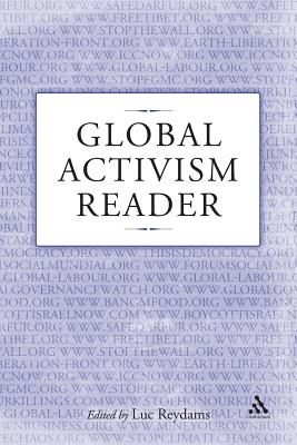 Global Activism Reader - Reydams, Luc (Editor)