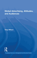 Global Advertising, Attitudes, and Audiences