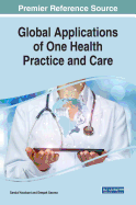Global Applications of One Health Practice and Care