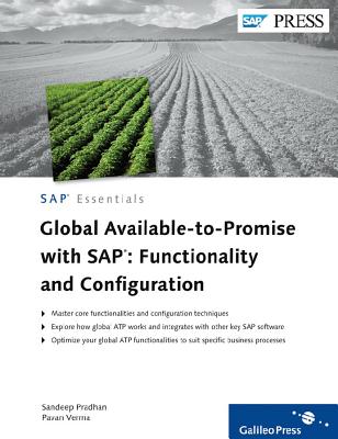 Global Available to Promise with SAP: Functionality and Configuration - Pradhan, S., and Verma, P.