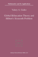 Global Bifurcation Theory and Hilbert's Sixteenth Problem