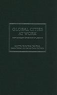 Global Cities at Work: New Migrant Divisions of Labour