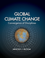 Global Climate Change: Convergence of Disciplines