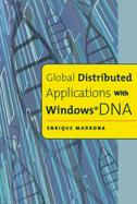 Global Distributed Applications with Windows DNA - Madrona, Enrique