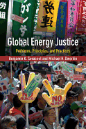 Global Energy Justice: Problems, Principles, and Practices