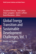 Global Energy Transition and Sustainable Development Challenges, Vol. 1: Models and Regions