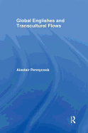 Global Englishes and Transcultural Flows