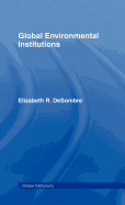 Global Environmental Institutions