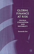 Global Finance at Risk: On Real Stagnation and Instability